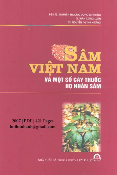 Sâm Việt Nam Và Một Số Cây Thuốc Họ Nhân Sâm (NXB Khoa Học Kỹ Thuật 2007) - Nguyễn Thượng Dong