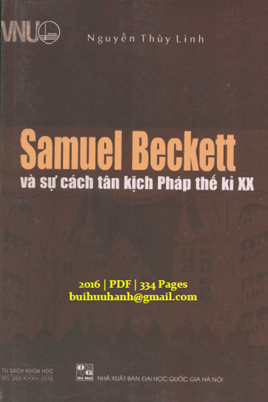 Samuel Beckett Và Sự Cách Tân Kịch Pháp Thể Kỉ XX (NXB Đại Học Quốc Gia 2016) - Nguyễn Thùy Linh