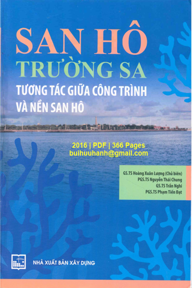 San Hô Trường Sa-Tương Tác Giữa Công Trình Và Nền San Hô (NXB Xây Dựng 2016) - Hoàng Xuân Lượng