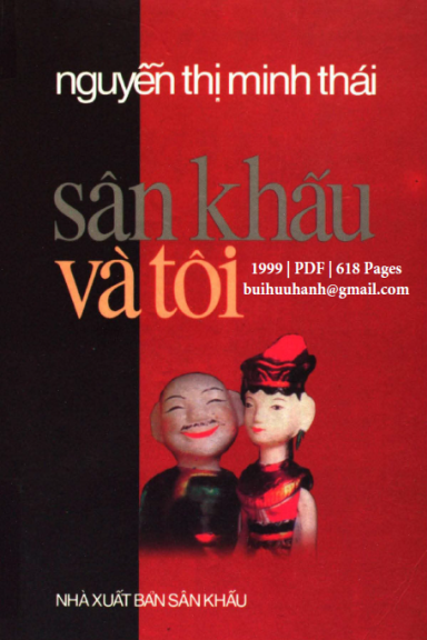 Sân Khấu Và Tôi (NXB Sân Khấu 1999) - Nguyễn Thị Minh Thái, 618 Trang