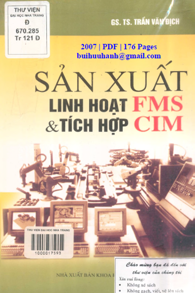 Sản Xuất Linh Hoạt FMS Và Tích Hợp CIM (NXB Khoa Học Kỹ Thuật 2007) - Trần Văn Địch, 176 Trang