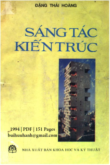 Sáng Tác Kiến Trúc (NXB Khoa Học Kỹ Thuật 1994) - Đặng Thái Hoàng, 151 Trang
