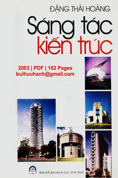 Sáng Tác Kiến Trúc (NXB Khoa Học Kỹ Thuật 2003) - Đặng Thái Hoàng, 162 Trang