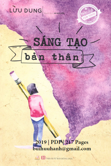 Sáng Tạo Bản Thân (NXB Hồng Đức 2019) - Lưu Dung, 217 Trang