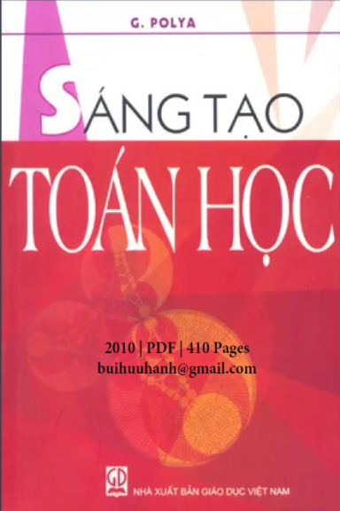 Sáng Tạo Toán Học (NXB Giáo Dục 2010) - George Pólya, 410 Trang