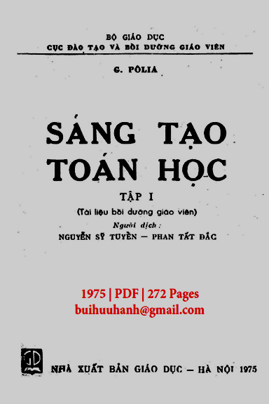 Sáng Tạo Toán Học Tập 1 (NXB Giáo Dục 1975) - George Pólya, 272 Trang