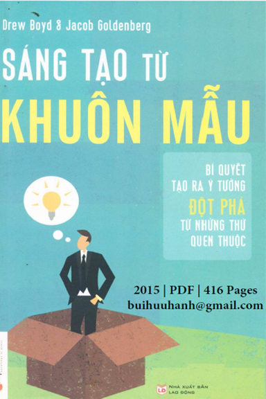 Sáng Tạo Từ Khuôn Mẫu (NXB Lao Động 2015) - Drew Boyd, 416 Trang