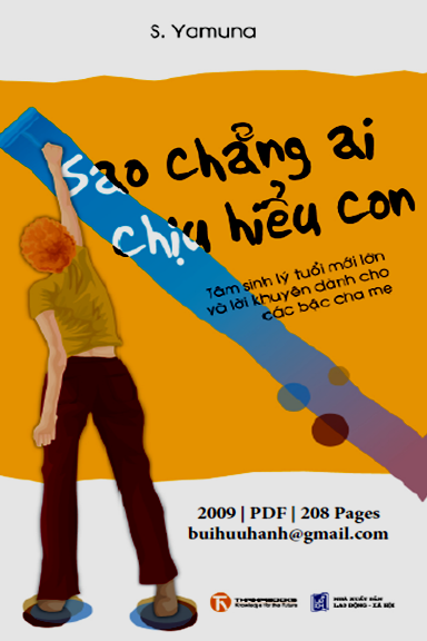 Sao Chẳng Ai Chịu Hiểu Con (NXB  Lao Động Xã Hội 2009) - S. Yamuna, 208 Trang