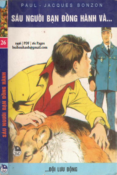 Sáu Người Bạn Đồng Hành Tập 26-Đội Lưu Động (NXB Kim Đồng 1996) - Paul-Jacques Bonzon, 161 Trang