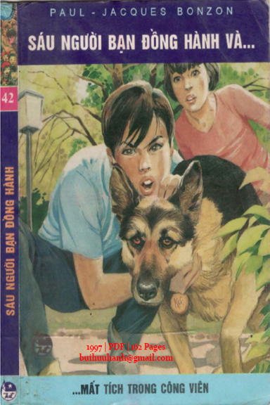 Sáu Người Bạn Đồng Hành Tập 42-Mất Tích Trong Công Viên (NXB Kim Đồng 1997) - Paul-Jacques Bonzon