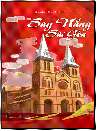 Say Nắng Sài Gòn (NXB Văn Học 2016) - Hamlet Duy Thành, 200 Trang