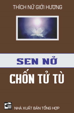 Sen Nở Chốn Tử Tù (NXB Tổng Hợp 2010) - Giới Hương, 120 Trang