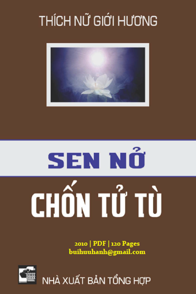 Sen Nở Chốn Tử Tù (NXB Tổng Hợp 2010) - Thích Nữ Giới Hương, 120 Trang