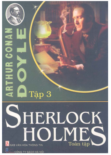 Sherlock Holmes Toàn Tập Tập 3 (NXB Văn Hóa Thông Tin 2007) - Arthur Conan Doyle, 668 Trang