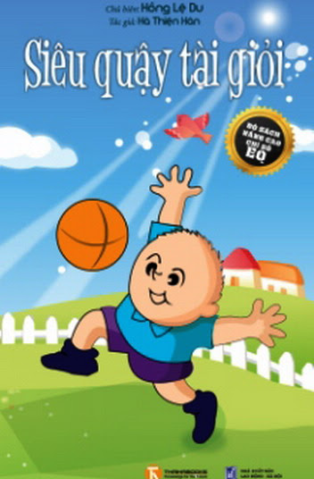 Siêu Quậy Tài Giỏi (NXB Lao Động Xã Hội 2009) - Hà Thiện Hân, 83 Trang