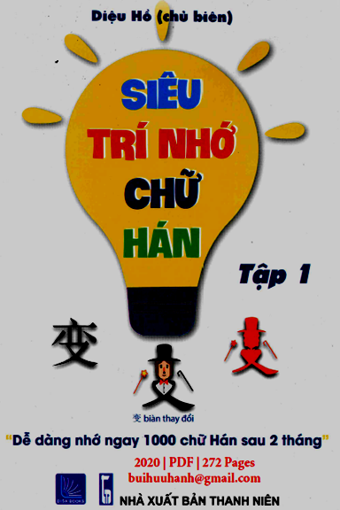 Siêu Trí Nhớ Chữ Hán Tập 1 (NXB Thanh Niên 2020) - Diệu Hồ, 272 Trang