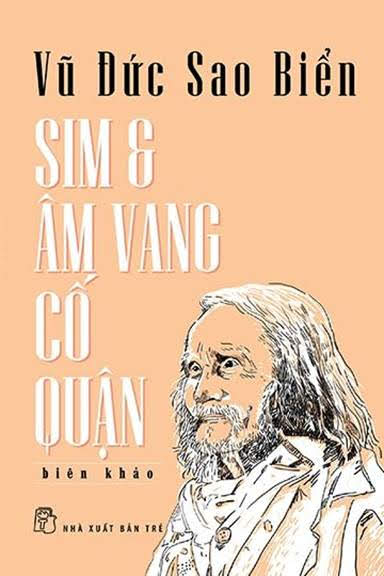 Sim & Âm Vang Cố Quận (NXB Trẻ 2017) - Vũ Đức Sao Biển, 227 Trang