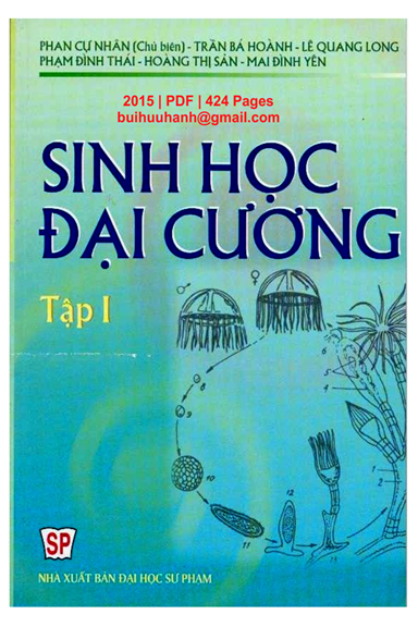 Sinh Học Đại Cương Tập 1 (NXB Đại Học Sư Phạm 2015) - Phan Cự Nhân, 424 Trang