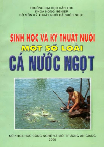 Sinh Học Và Kỹ Thuật Nuôi Một Số Loài Cá Nước Ngọt (NXB Cần Thơ 2000) - Lê Như Xuân, 188 Trang