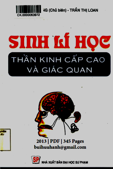 Sinh Lí Học Thần Kinh Cấp Cao Và Giác Quan (NXB Đại Học Sư Phạm 2013) - Mai Văn Hưng, 345 Trang