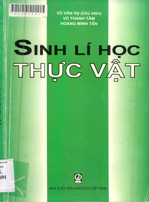 Sinh Lý Học Thực Vật (NXB Giáo Dục 2009) - Vũ Văn Vụ, 312 Trang