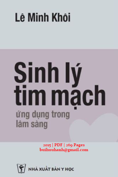 Sinh Lý Tim Mạch Ứng Dụng Trong Lâm Sàng (NXB Y Học 2015) - Lê Minh Khôi, 269 Trang