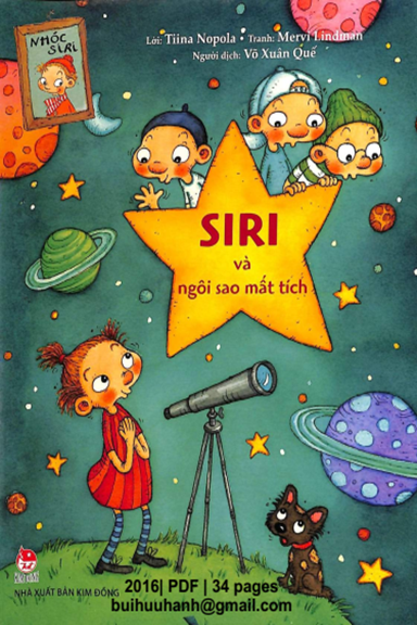 Siri Và Ngôi Sao Mất Tích (NXB Kim Đồng 2016) - Tiina Nopola, 34 Trang