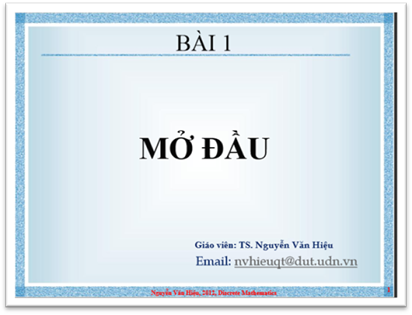 Slide Bài Giảng Toán Rời Rạc - Nguyễn Văn Hiệu, 309 Trang