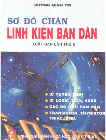 Sơ Đồ Chân Linh Kiện Bán Dẫn (NXB Khoa Học Kỹ Thuật 2005) - Dương Minh Trí, 674 Trang