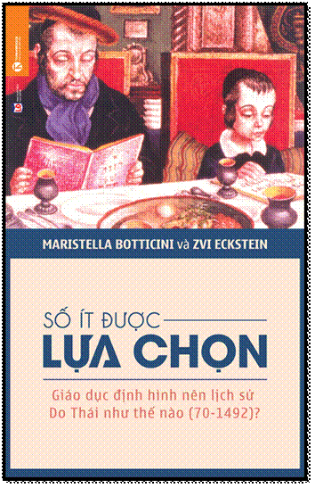 Số Ít Được Lựa Chọn (NXB Lao Động 2014) - Maristella Botticini, 496 Trang