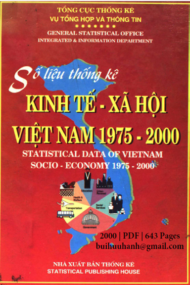 Số Liệu Thống Kê Kinh Tế Xã Hội Việt Nam 1975-2000 (NXB Thống Kê 2000)- Tổng Cục Thống Kê, 643 Trang