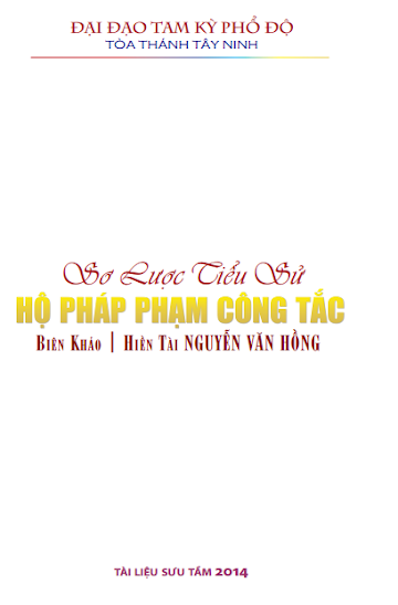 Sơ Lược Tiểu Sử Đức Hộ Pháp Phạm Công Tắc (Ất Hợi 1995) - Nguyễn Văn Hồng, 72 Trang