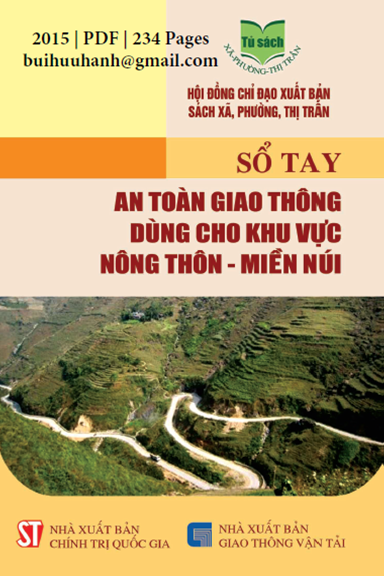 Sổ Tay An Toàn Giao Thông Dùng Cho Khu Vực Nông Thôn-Miền Núi (NXB Chính Trị 2015) - Thành Trung