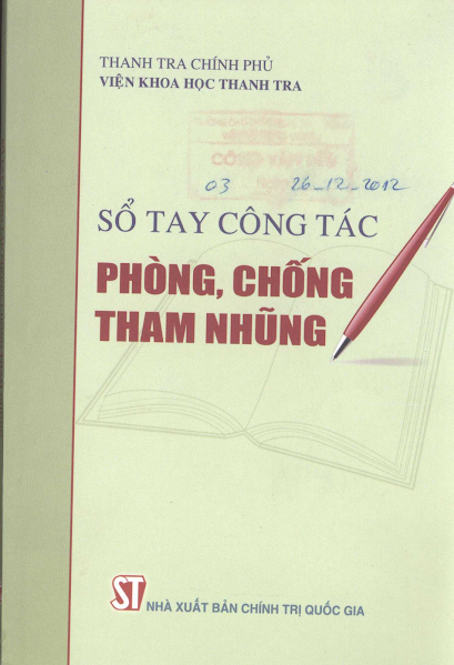 Sổ Tay Công Tác Phòng Chống Tham Nhũng (NXB Chính Trị 2012) - Nguyễn Quốc Hiệp, 165 Trang