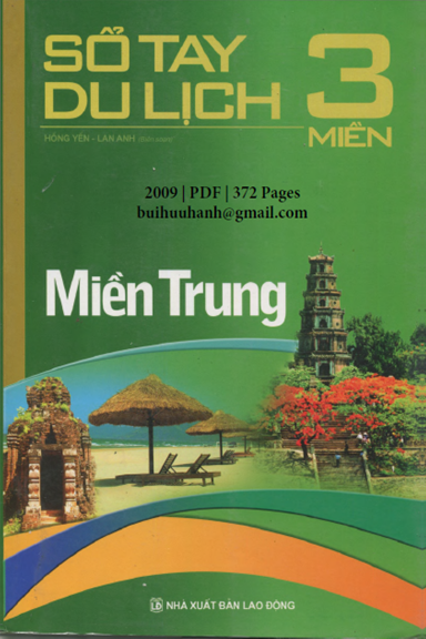 Sổ Tay Du Lịch 3 Miền-Miền Trung (NXB Lao Động 2009) - Hồng Yến, 372 Trang