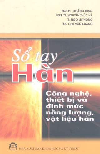 Sổ Tay Hàn (NXB Khoa Học Kỹ Thuật 2007) - Hoàng Tùng, 473 Trang