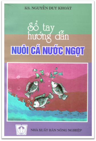 Sổ Tay Hướng Dẫn Nuôi Cá Nước Ngọt (NXB Nông Nghiệp 1999) - Nguyễn Duy Khoát, 165 Trang