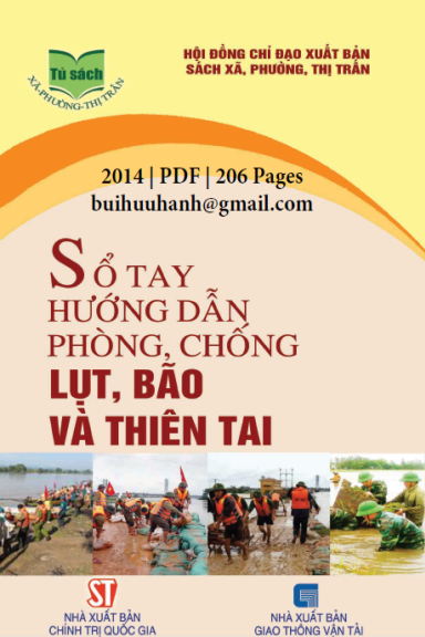Sổ Tay Hướng Dẫn Phòng, Chống Lụt, Bão Và Thiên Tai (NXB Chính Trị 2014) - Nguyễn Hồng Kỳ, 206 Trang