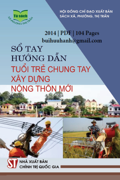 Sổ Tay Hướng Dẫn Tuổi Trẻ Chung Tay Xây Dựng Nông Thôn Mới (NXB Chính Trị 2014) - Nguyễn Anh Tuấn