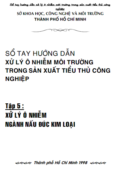 Sổ Tay Hướng Dẫn Xử Lý Ô Nhiễm Môi Trường Trong Sản Xuất Tiểu Thủ Công Nghiệp - Tập 5