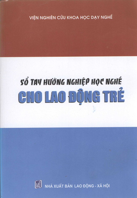 Sổ Tay Hướng Nghiệp Học Nghề Cho Lao Động Trẻ - Nguyễn Thị Lê Hương, 208 Trang