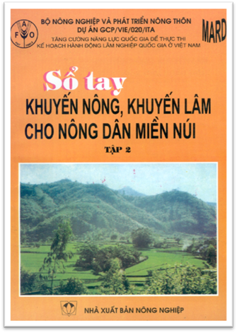Sổ Tay Khuyến Nông, Khuyến Lâm Cho Nông Dân Miền Núi Tập 2-Quy Trình Kỹ Thuật Nông-Lâm-Ngư