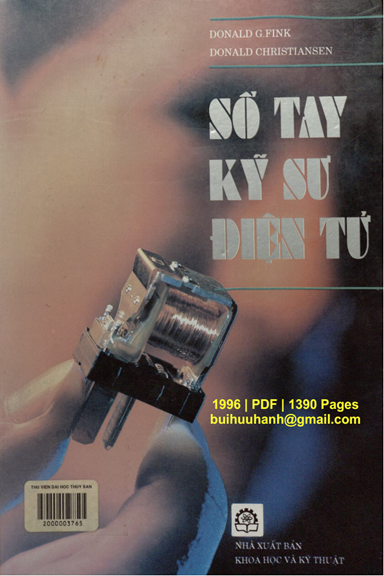 Sổ Tay Kỹ Sư Điện Tử (NXB Khoa Học Kỹ Thuật 1996) - Donald G. Fink, 1390 Trang