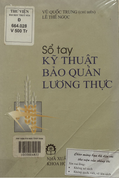 Sổ Tay Kỹ Thuật Bảo Quản Lương Thực (NXB Khoa Học Kỹ Thuật 1998) - Vũ Quốc Trung, 315 Trang