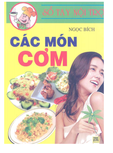 Sổ Tay Nội Trợ - Các Món Cơm (NXB Thanh Hóa 2012) - Ngọc Bích, 72 Trang