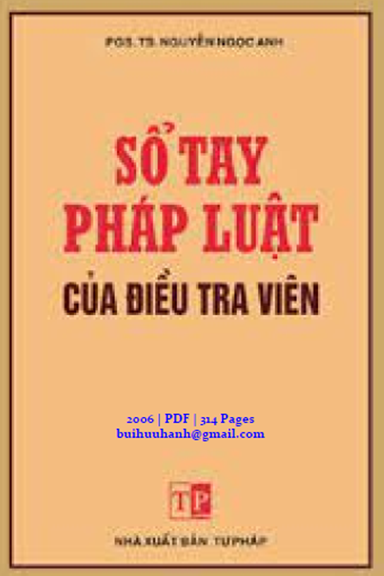 Sổ Tay Pháp Luật Của Điều Tra Viên (NXB Tư Pháp 2006) - Nguyễn Ngọc Anh, 314 Trang