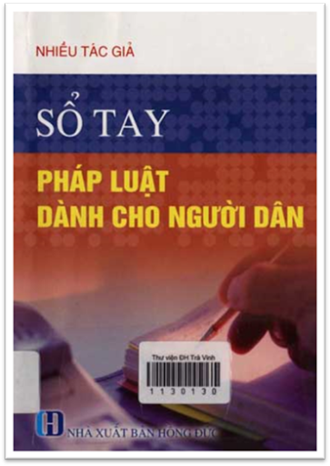 Sổ Tay Pháp Luật Dành Cho Người Dân (NXB Hồng Đức 2011) - Nhiều Tác Giả, 400 Trang