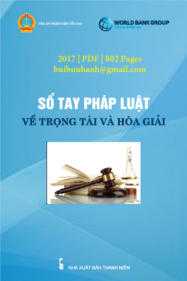 Sổ Tay Pháp Luật Về Trọng Tài Và Hòa Giải (NXB Thanh Niên 2017) - Nguyễn Thúy Hiền, 802 Trang