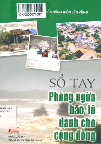 Sổ Tay Phòng Ngừa Bão, Lũ Dành Cho Cộng Đồng (NXB Thông Tin Truyền Thông) - Nhiều Tác Giả, 101 Trang