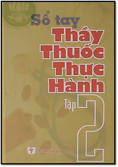 Sổ Tay Thầy Thuốc Thực Hành Tập 2 (NXB Y Học 2009) - Hoàng Trọng Quang, 846 Trang